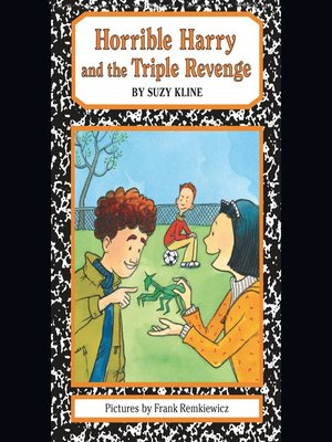cover image of Horrible Harry and the Triple Revenge